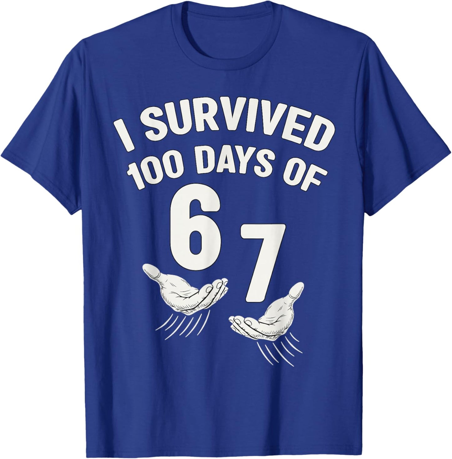 Survived 100 Days of 67 100th Day of School Teacher 6 7 Kids T-Shirt - T-Shirt | Royal