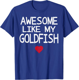 Awesome Like My Goldfish Heart Graphic for Valentine Season T-Shirt - T-Shirt | Royal
