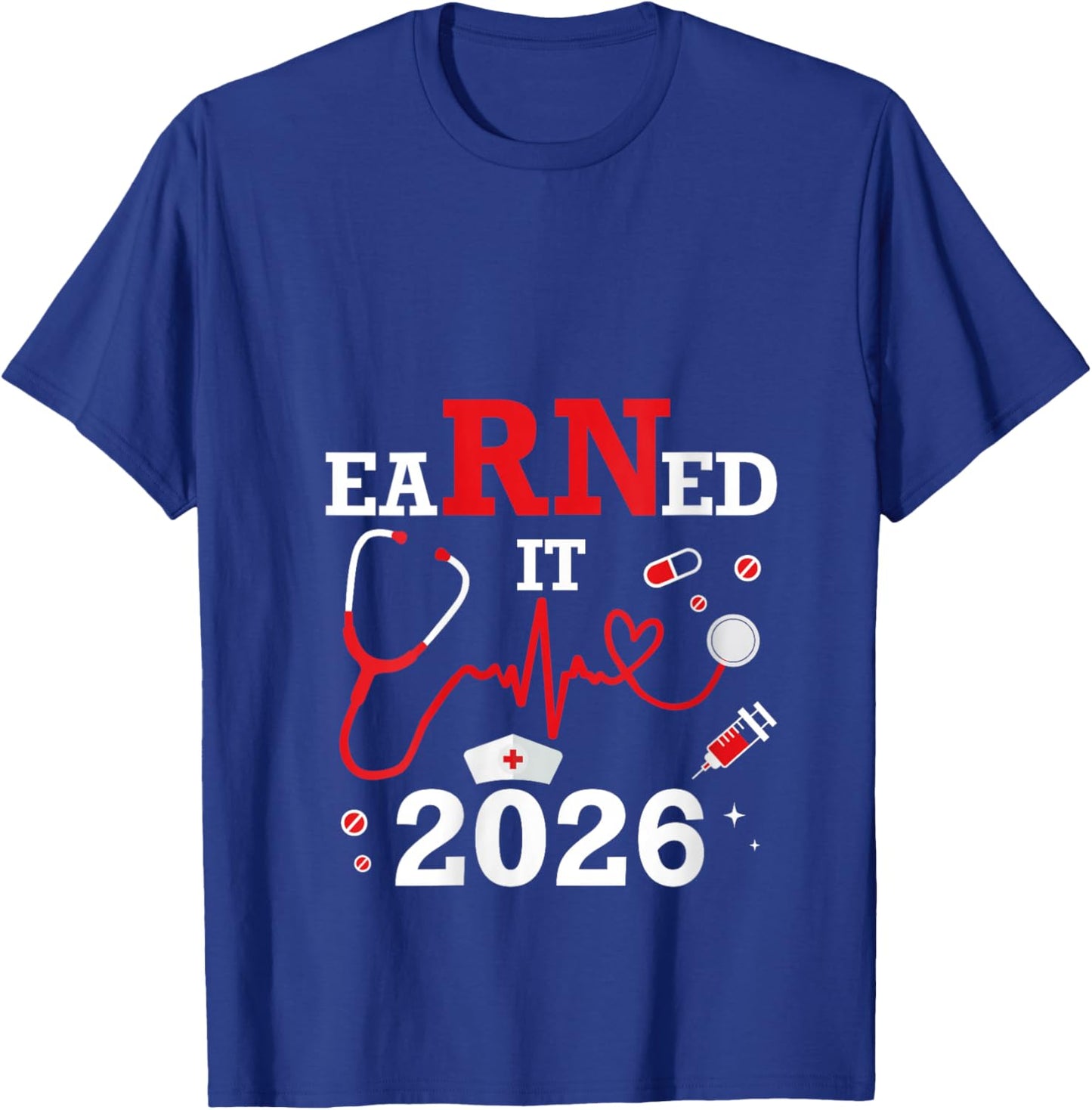 Women's Earned it 2026 for Nurse Graduation or RN LPN Class of V-Neck T-Shirt - T-Shirt | Royal