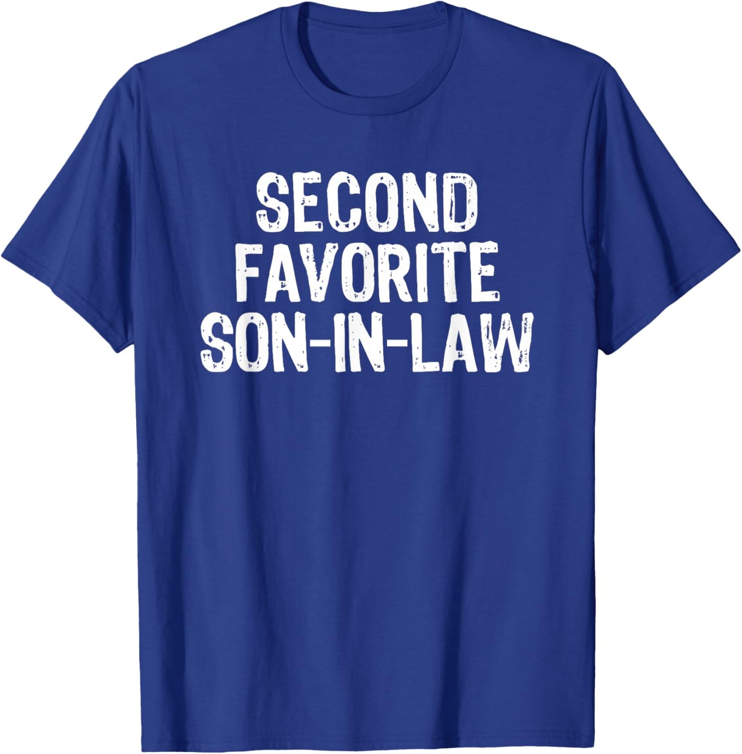 Second Favorite Son-in-Law T-Shirt - T-Shirt | Royal