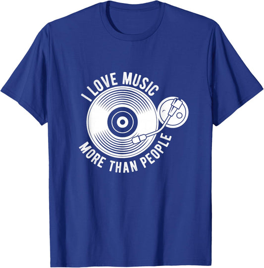 I Love Music More Than People Funny Music Lover T-Shirt - T-Shirt | Royal