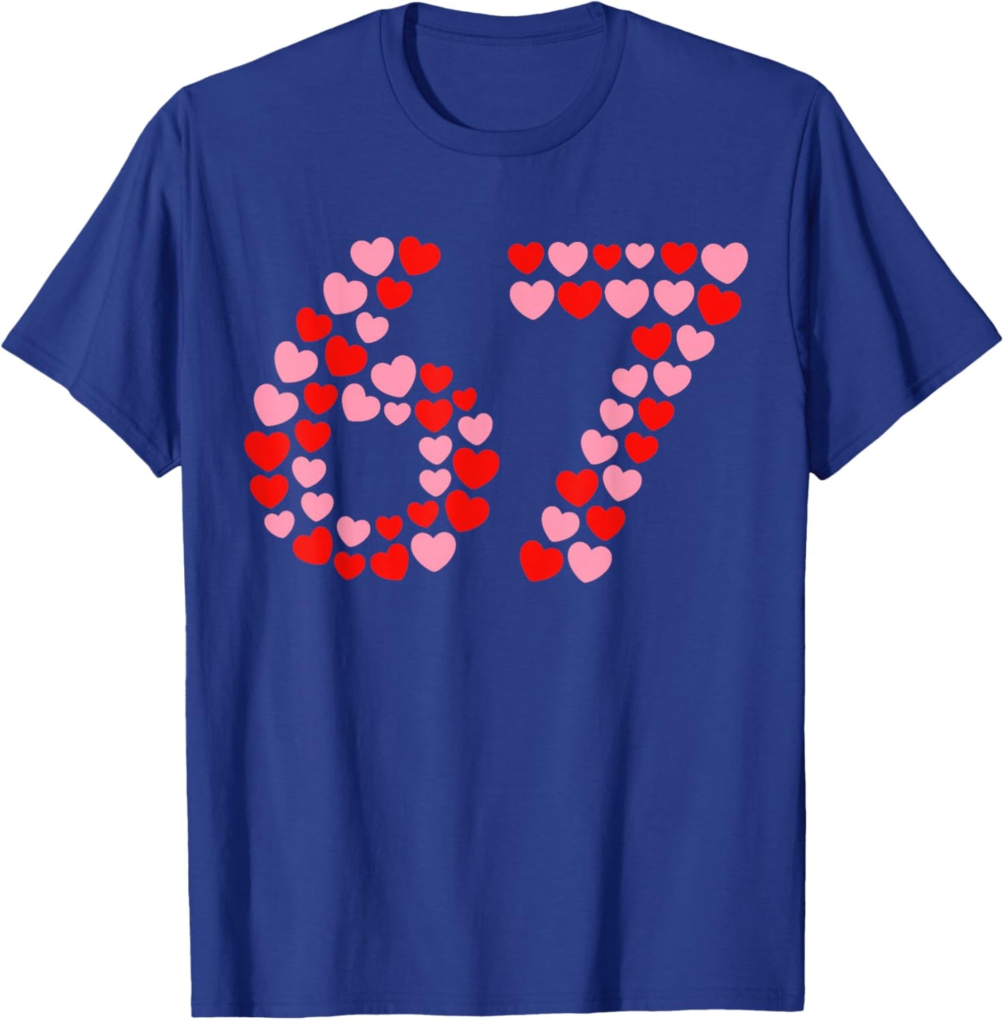 Valentine’s Day 67 Six Seven Meme 67th 6 7 Valentine Hearts T-Shirt - T-Shirt | Royal