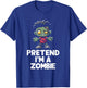 Easy Pretend I'm A Zombie Costume Halloween Funny T-Shirt - T-Shirt | Royal