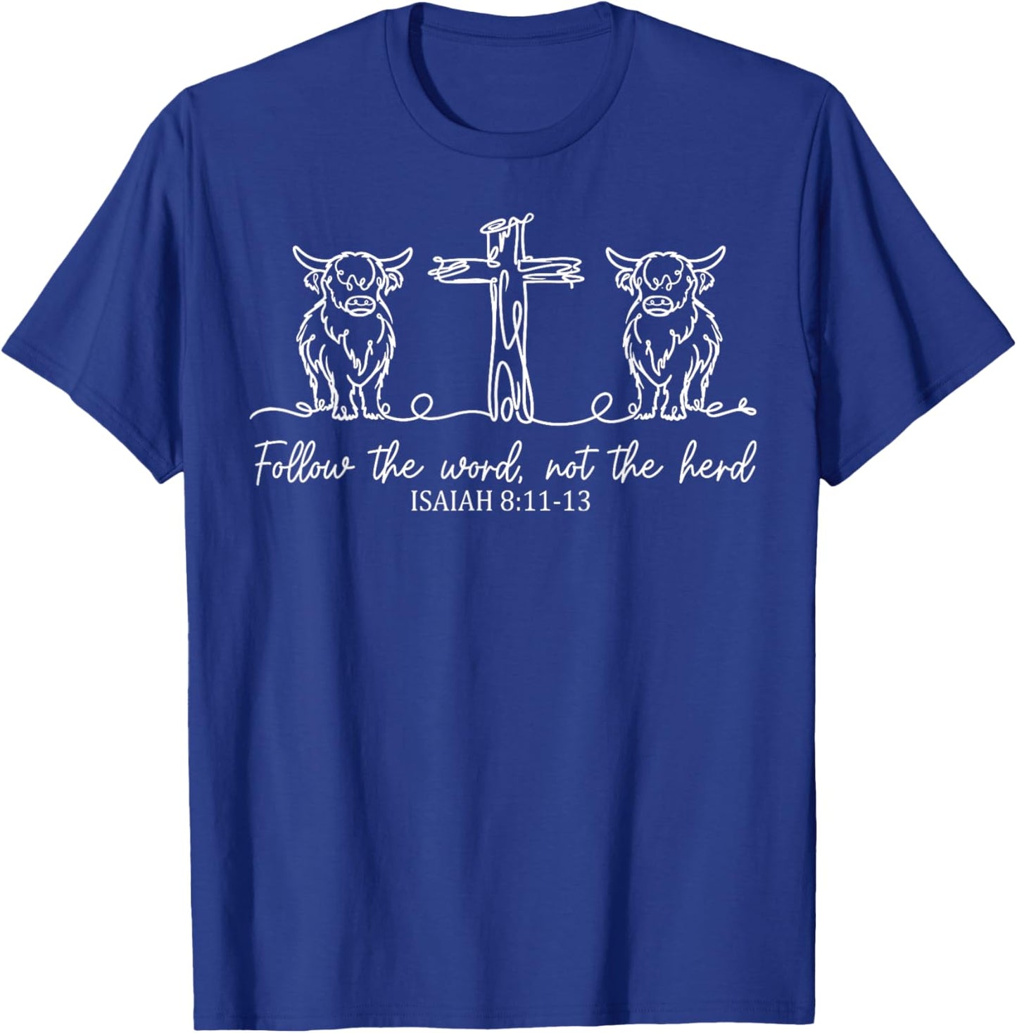 Follow The Word Not The Herd Christian Highland Cow T-Shirt - T-Shirt | Royal