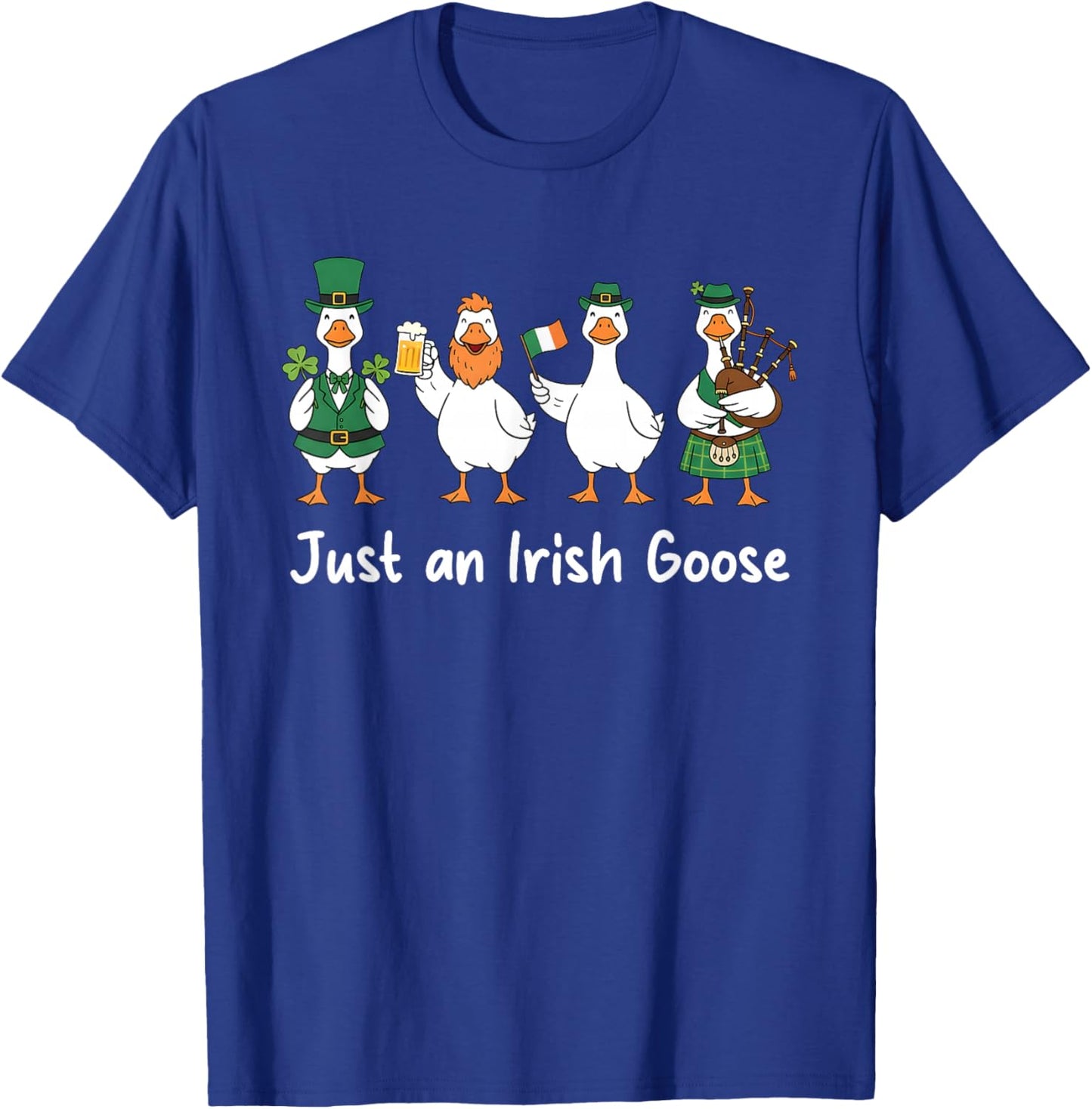 Just an Irish Goose St Patrick’s Day Irish Goose Drinking T-Shirt - T-Shirt | Royal