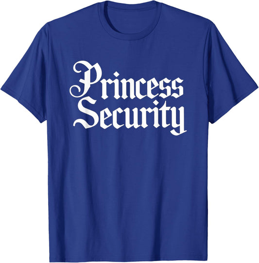 Princess Security Dad Big Brother Birthday Papa Mom T-Shirt - T-Shirt | Royal
