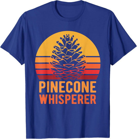 Vintage Pinecone Whisperer Retro Pine Cones T-Shirt - T-Shirt | Royal
