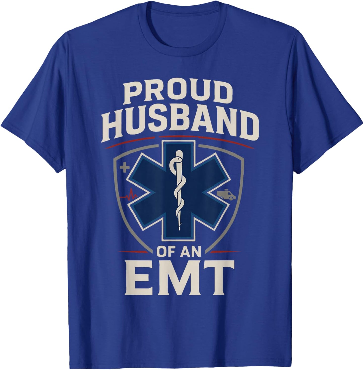 EMT Husband Proud Husband of an EMT T-Shirt - T-Shirt | Royal