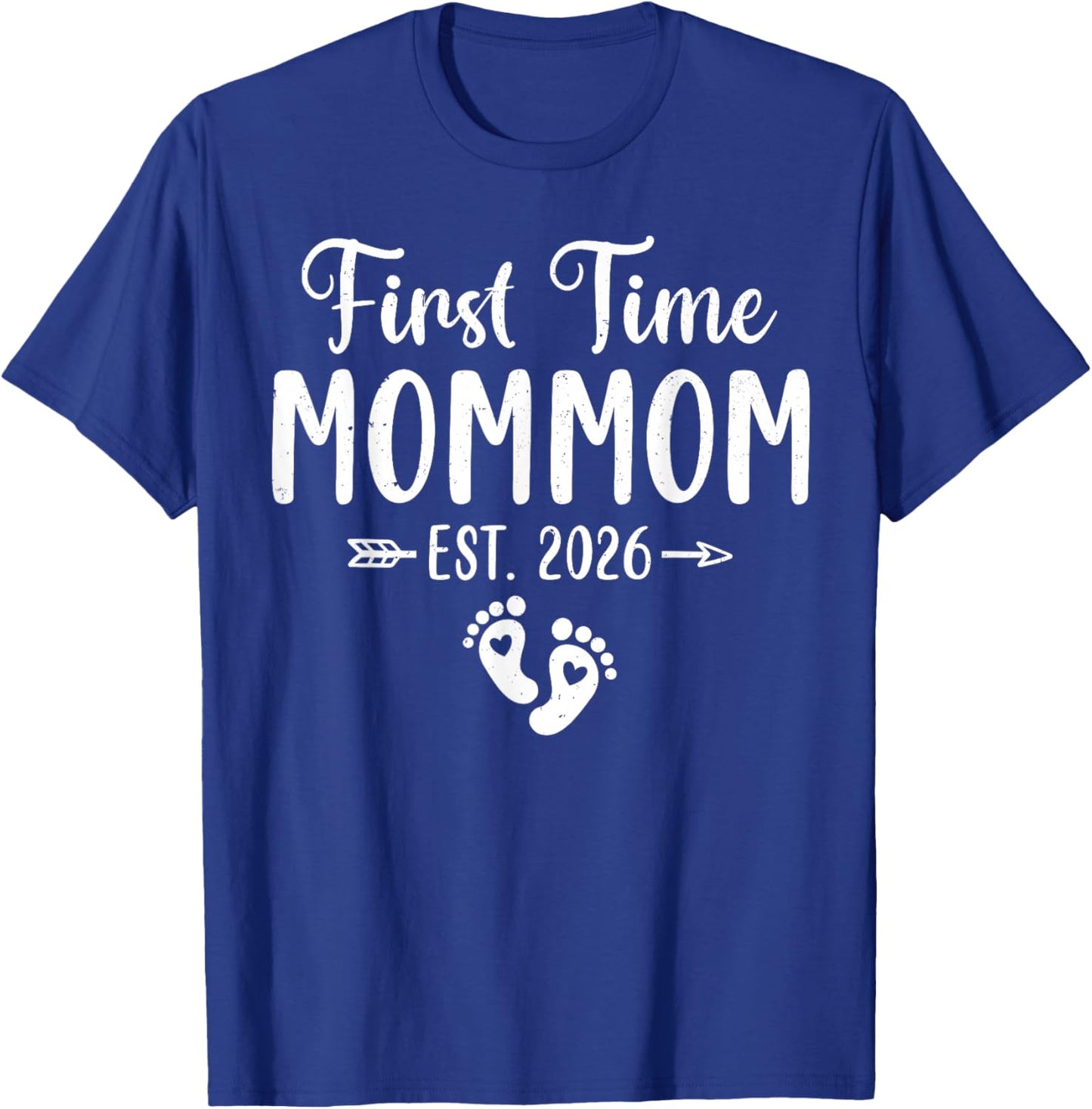 First Time Mommom Est 2026 Family Matching T-Shirt - T-Shirt | Royal