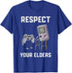 Respect Your Elders Control Vintage Retro Gaming Console T-Shirt - T-Shirt | Royal