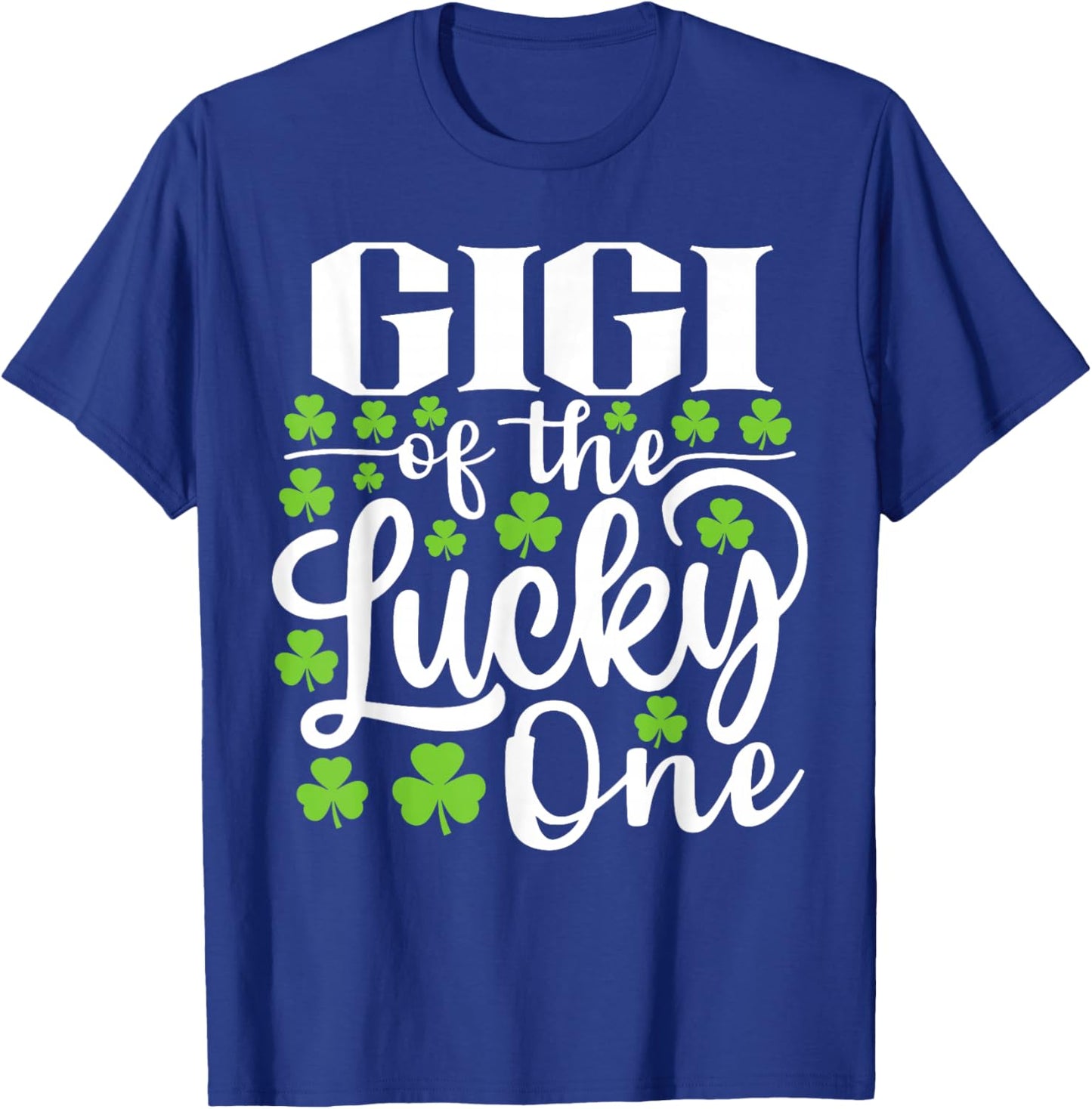 Gigi of The Lucky One First Birthday St Patrick's Day T-Shirt - T-Shirt | Royal