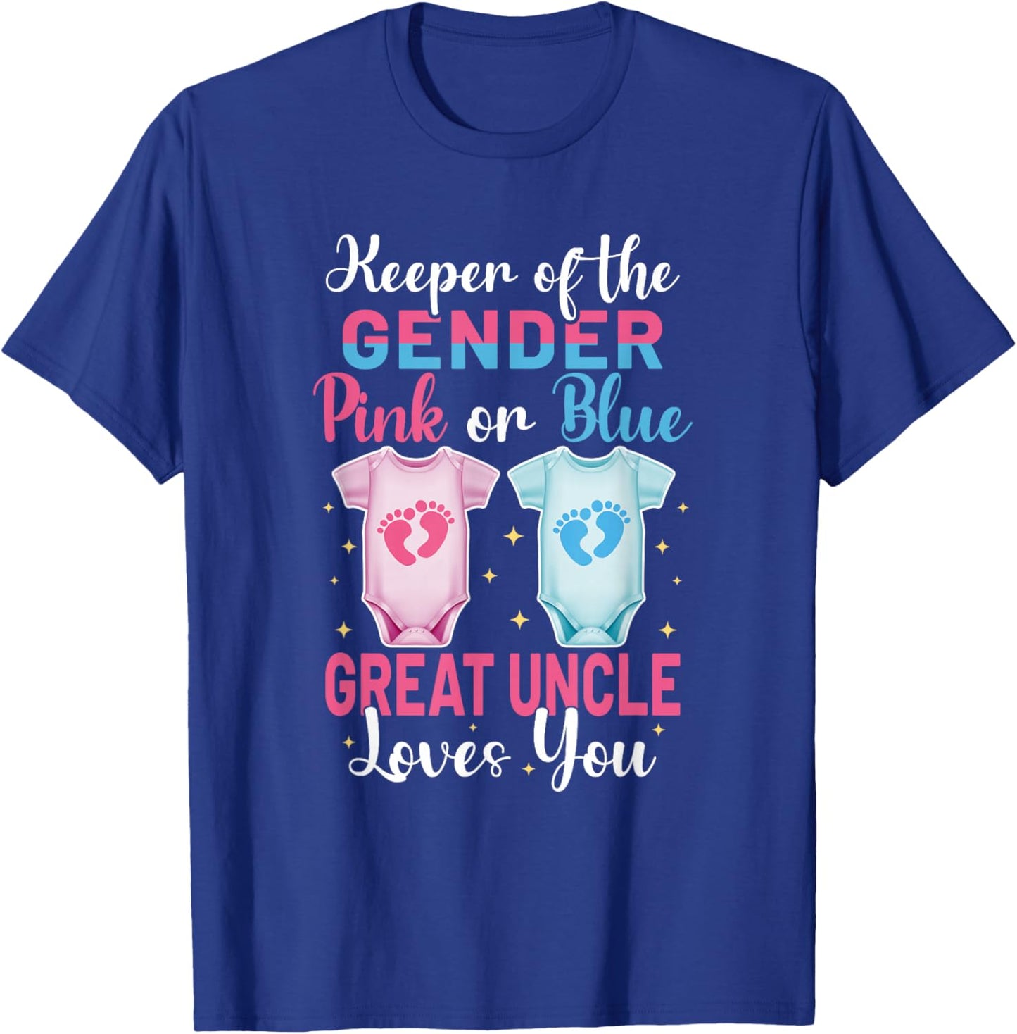 Keeper of The Gender Great Uncle Loves You - Gender Reveal T-Shirt - T-Shirt | Royal
