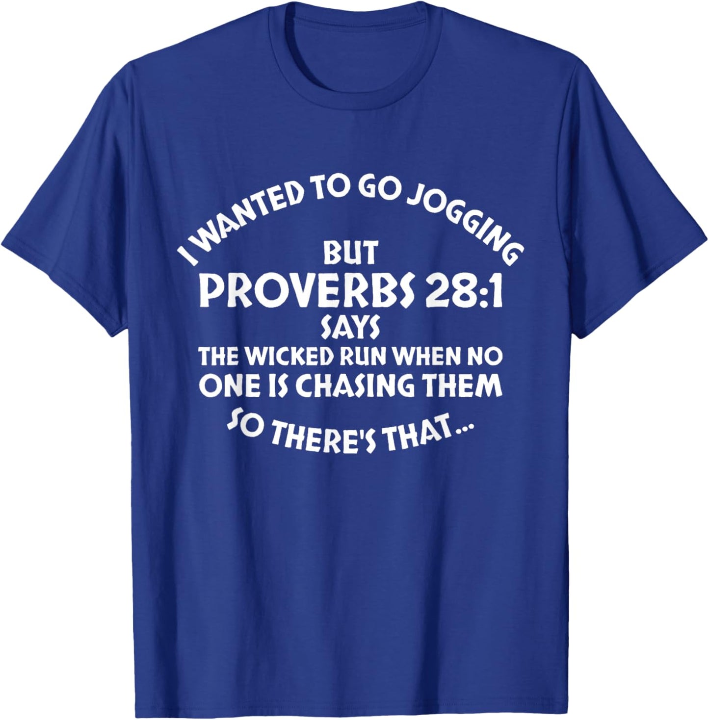Proverbs 28:1 Christian Funny Bible Verse Scripture T-Shirt - T-Shirt | Royal