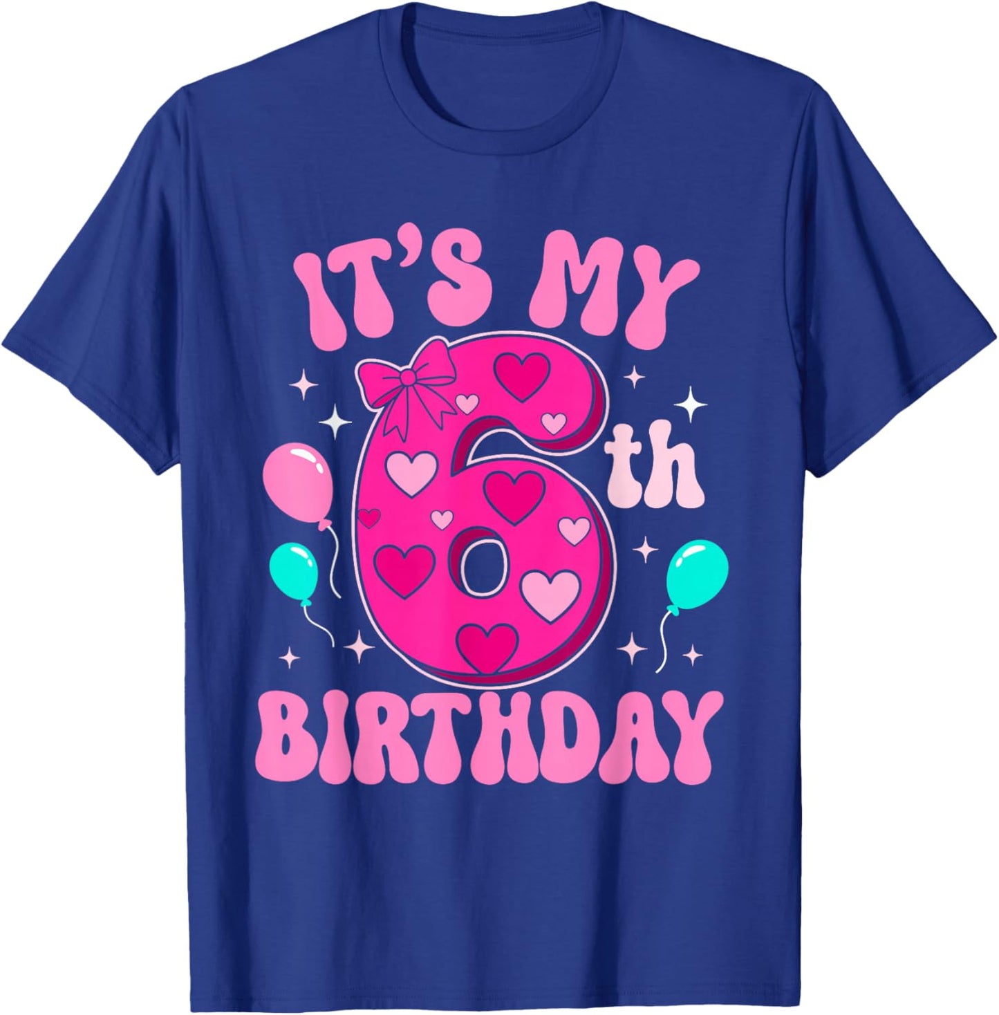 6 Year Old Pink Coquette Bow It's My 6th Birthday Girl T-Shirt - T-Shirt | Royal