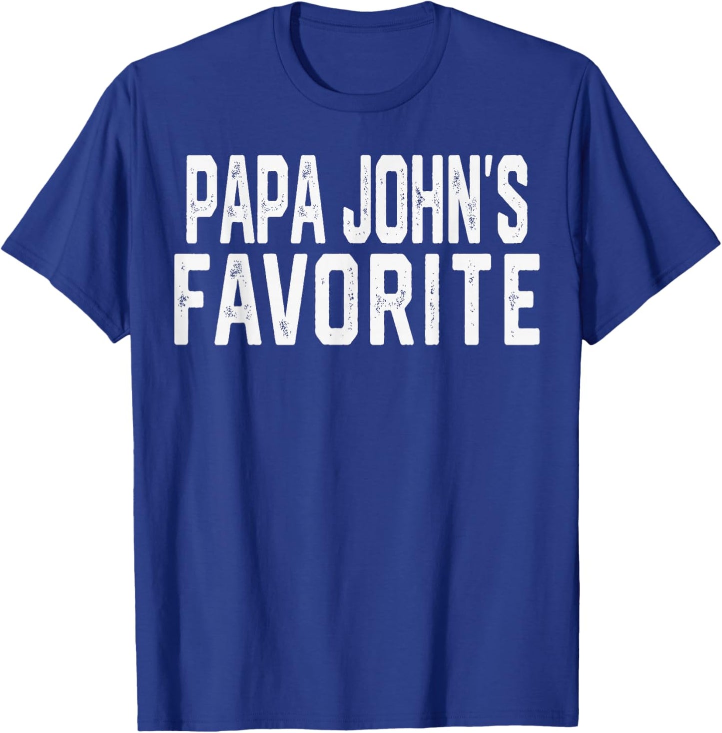 PAPA John’S Favorite Fathers Day Grandparent Grandchild T-Shirt - T-Shirt | Royal