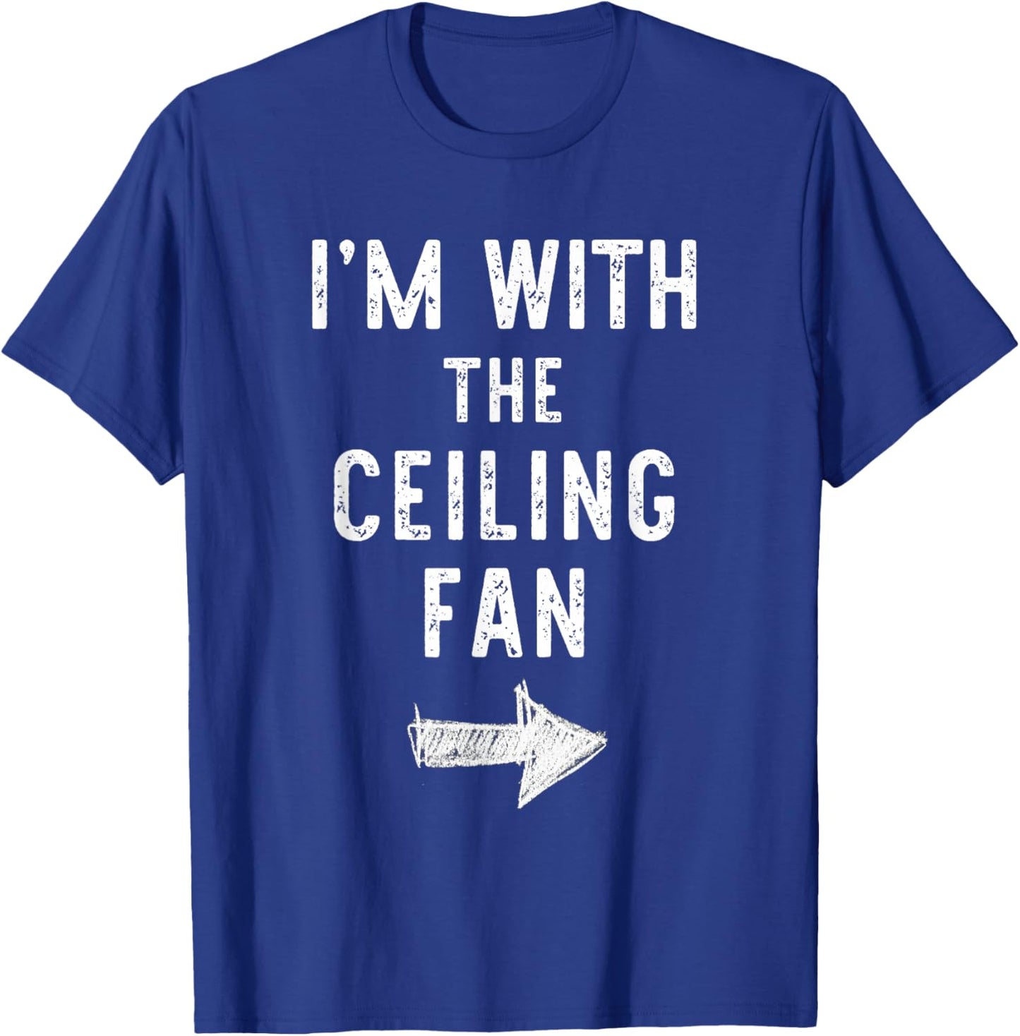 I’m with The Ceiling Fan Funny Halloween Couple Costume T-Shirt - T-Shirt | Royal