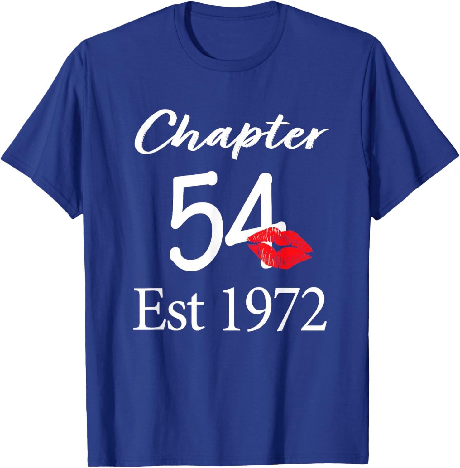 Chapter 54 Est 1972 54th Birthday 54 Years Old T-Shirt - T-Shirt | Royal