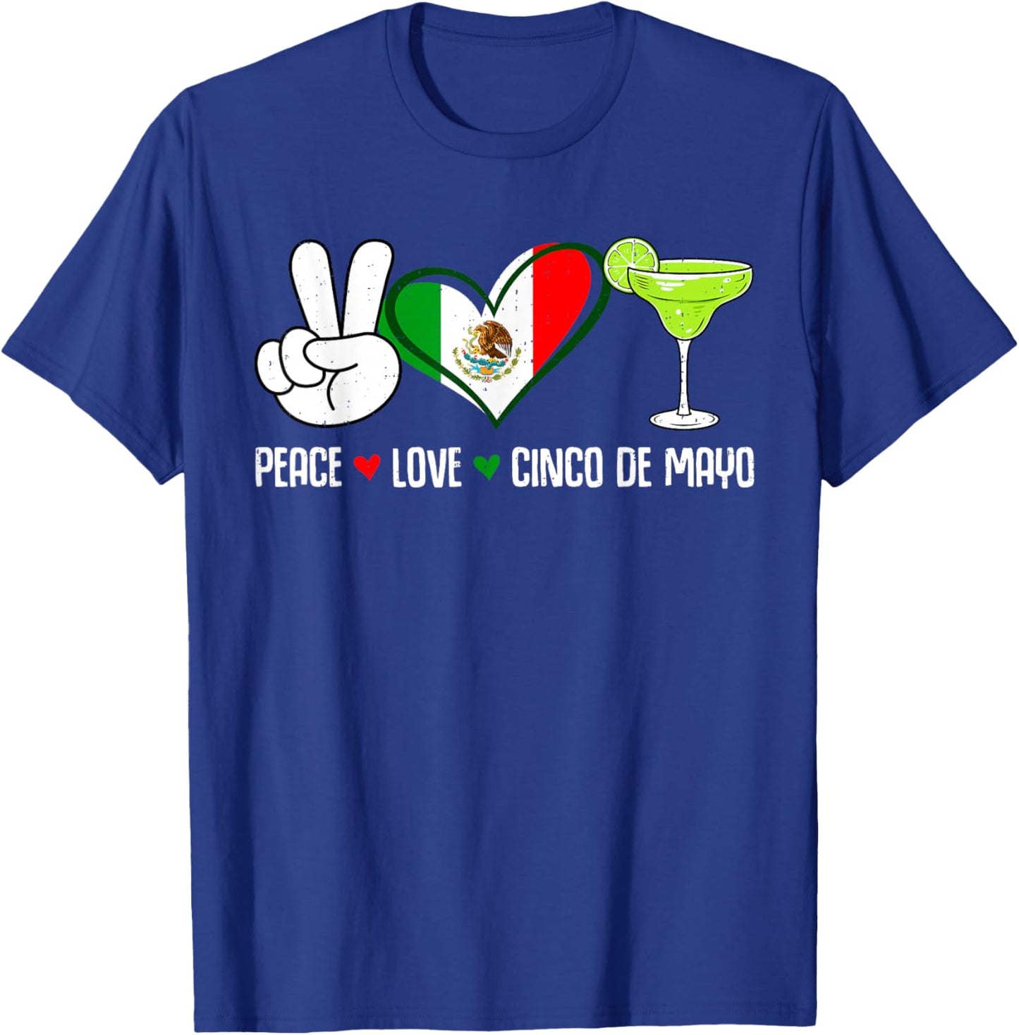 Peace Love Cinco De Mayo Party Fiesta Mexican Men Women T-Shirt - T-Shirt | Royal