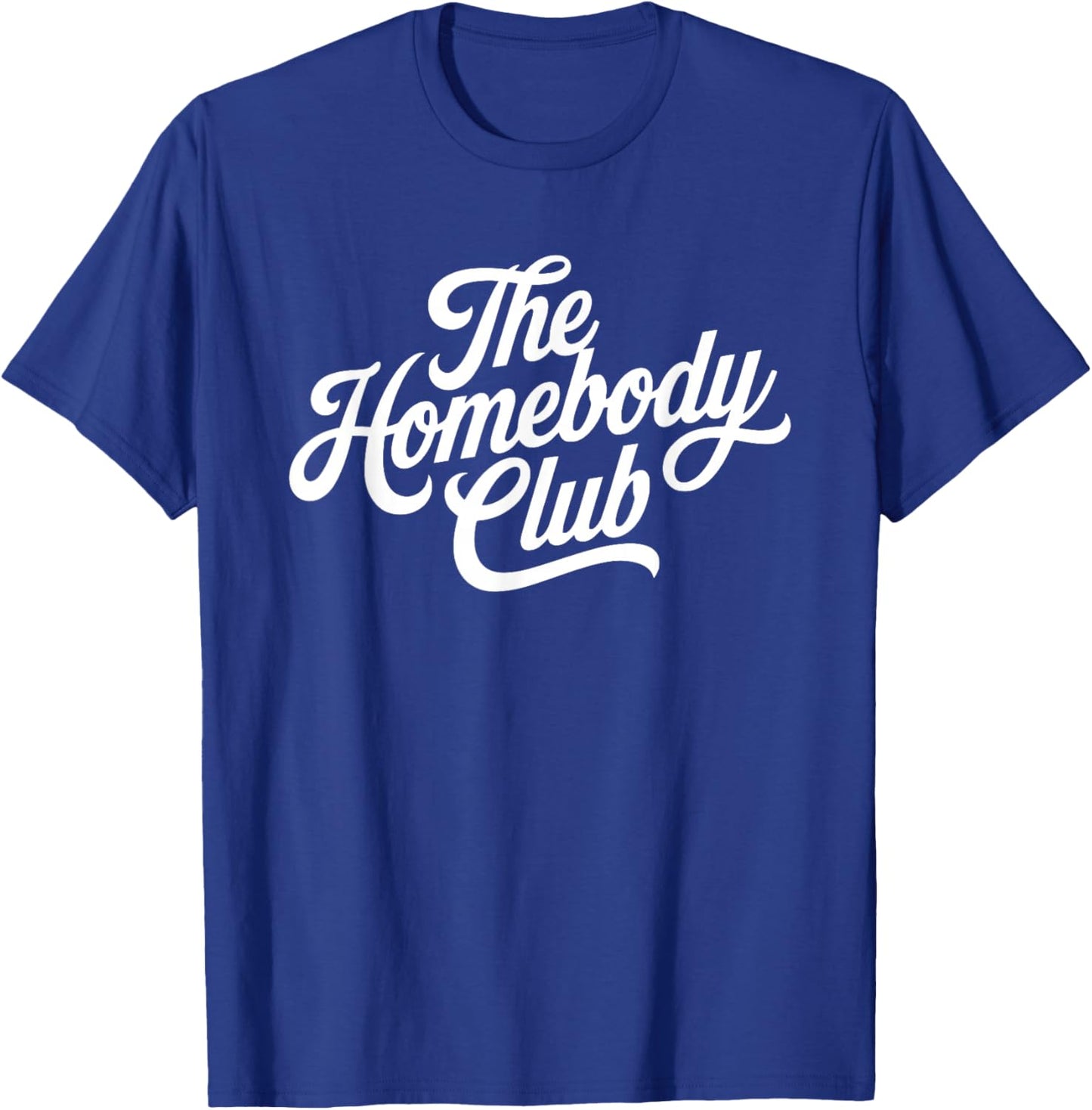 The Homebody Club T-Shirt - T-Shirt | Royal