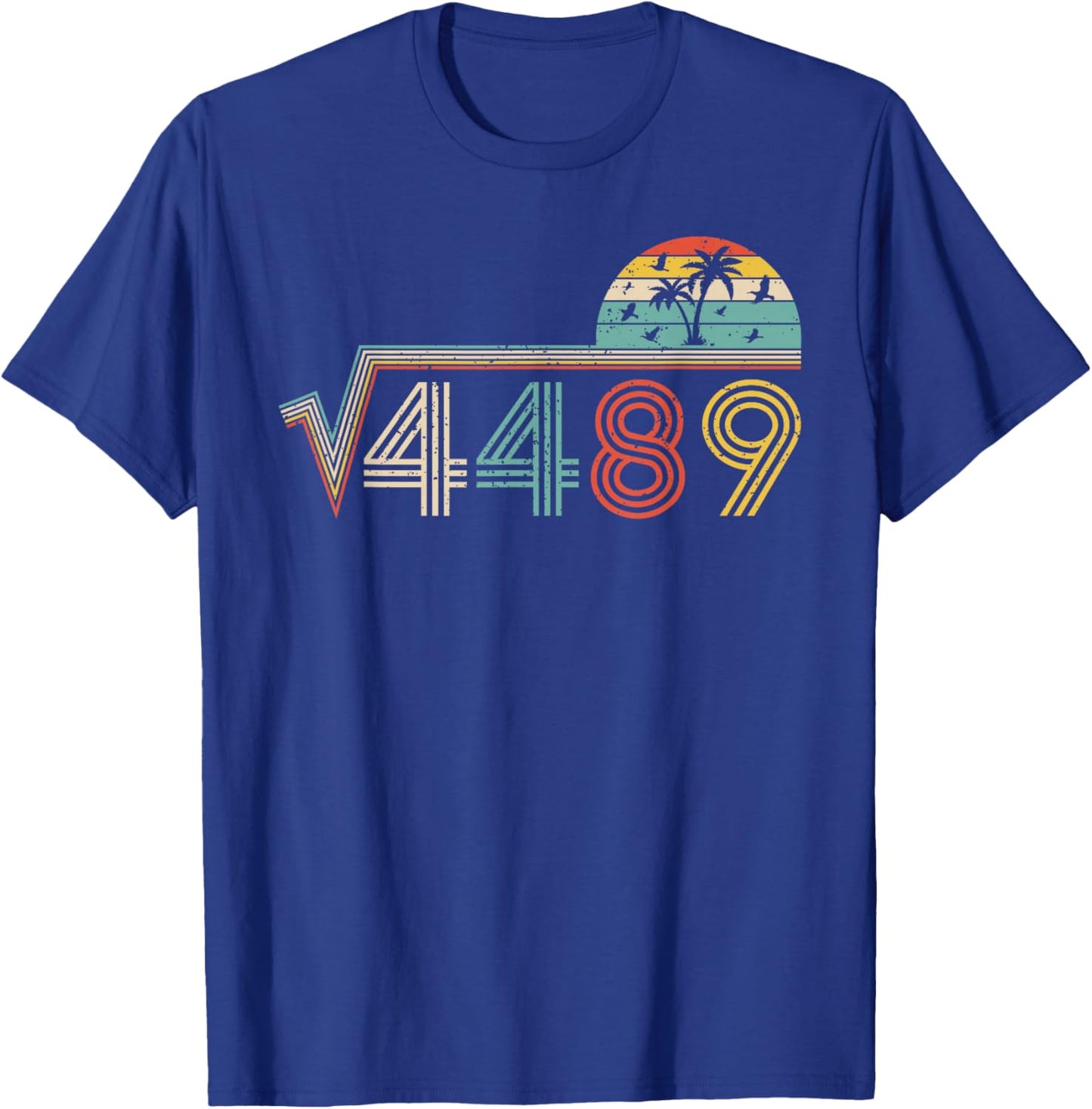 67 Vintage Meme Square Root 4489 Slang Math Teacher T-Shirt - T-Shirt | Royal