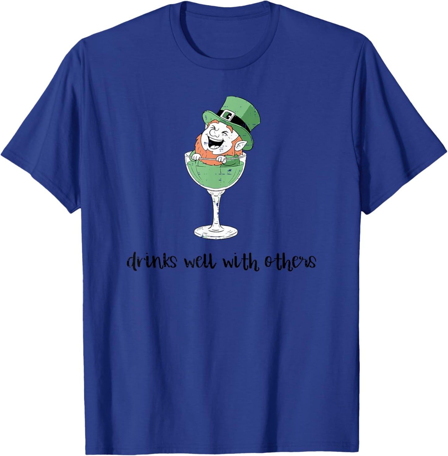 St Patricks Day Leprechaun Glass Drinks Well Other Men Women T-Shirt - T-Shirt | Royal