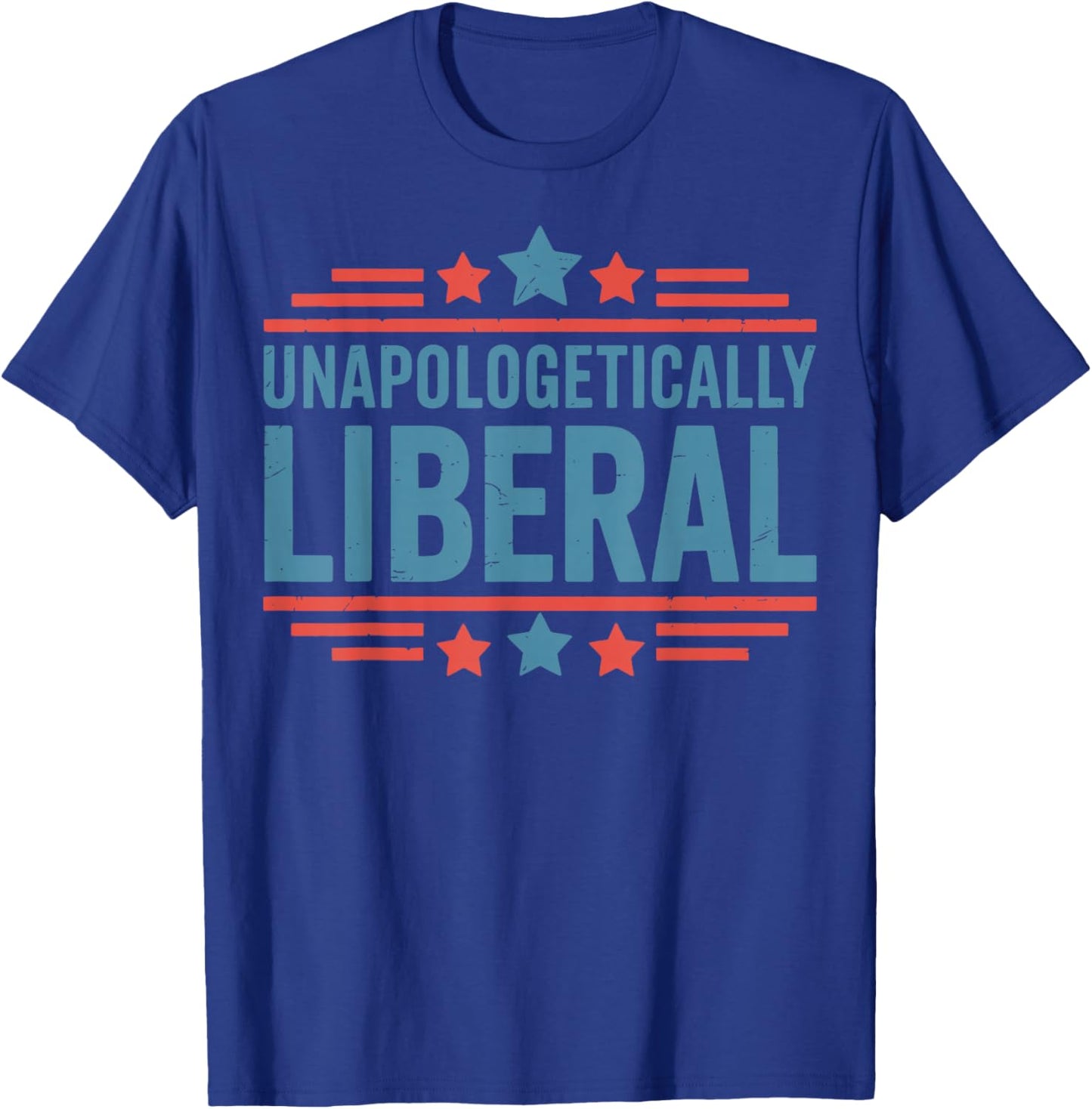 Unapologetically Liberal T-Shirt - T-Shirt | Royal