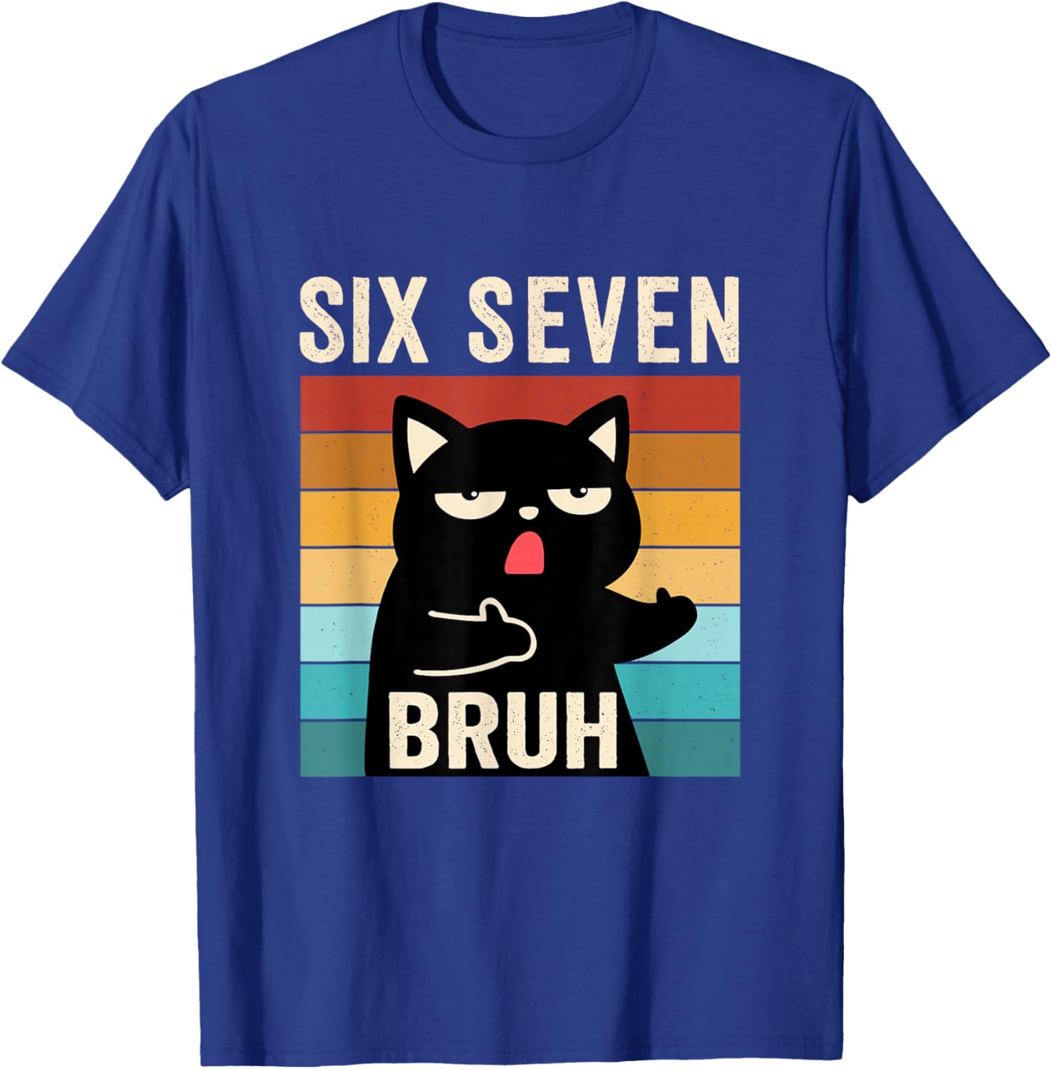 Funny 67 Meme Bruh with Cat Boys Girls Teens Six Seven Bruh T-Shirt - T-Shirt | Royal
