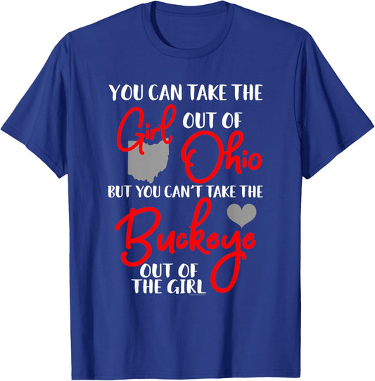 Buckeye Girl Quote Ohio Home Heart State Funny Gift T-Shirt - T-Shirt | Royal