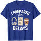 Airport Traveler Life Problem - I Prepared for Delays T-Shirt - T-Shirt | Royal
