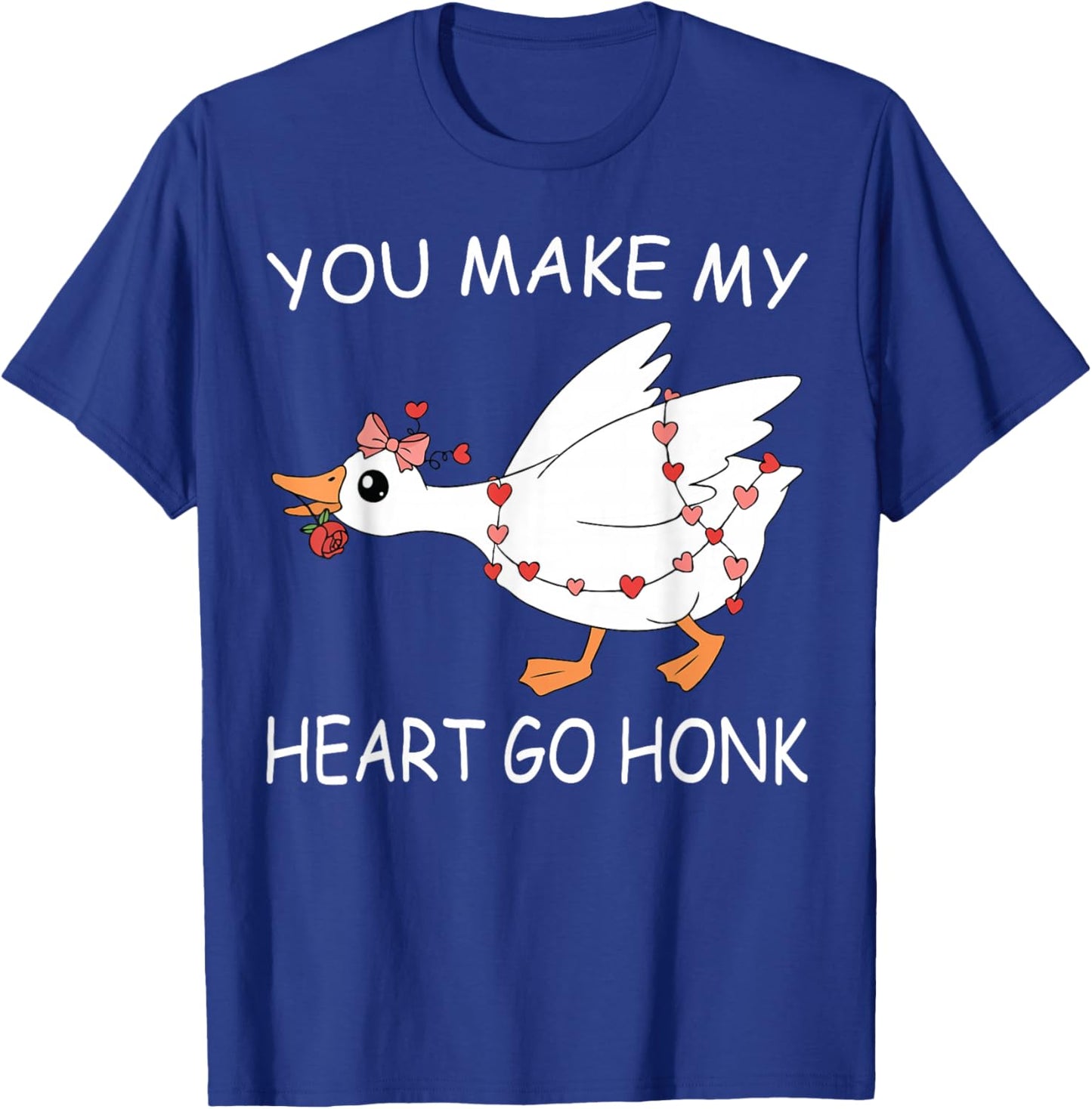 You Make My Heart Go Honk Valentine Cute Goose Coquette Bow T-Shirt - T-Shirt | Royal