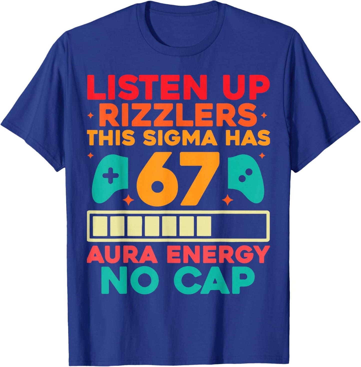 67 Six Seven Get Sendy Meme Design Funny 6 7 Sigma Rizzlers T-Shirt - T-Shirt | Royal