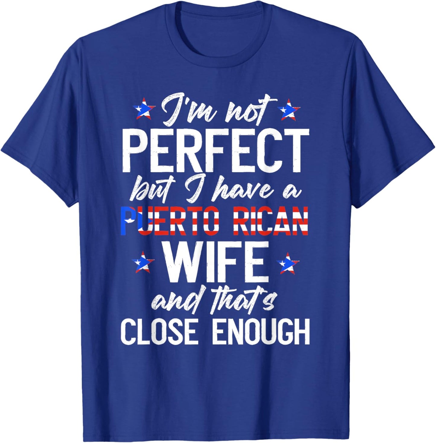 I Have A Puerto Rican Wife Husband of A Puerto Rican Wife T-Shirt - T-Shirt | Royal