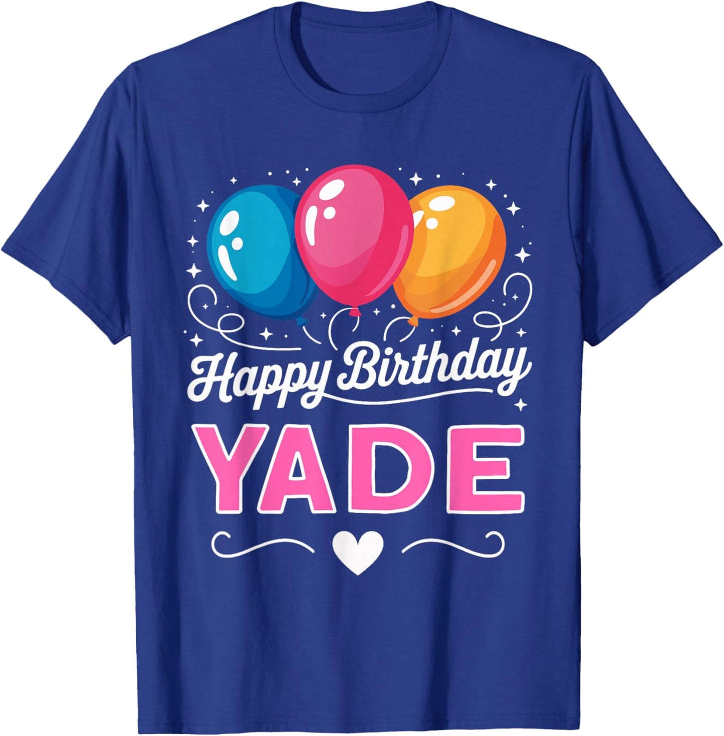 Happy Birthday Yade T-Shirt - T-Shirt | Royal