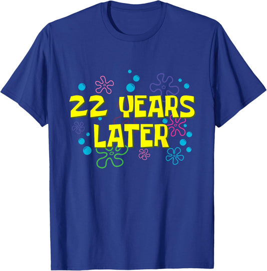 22th Birthday 22 Years Later 22 Years Old Bday T-Shirt - T-Shirt | Royal