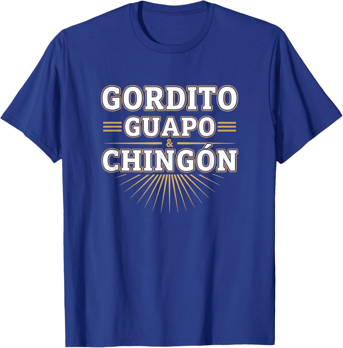 Gordito Guapo & Chingn Latino Funny Spanish Pride Graphic T-Shirt - T-Shirt | Royal