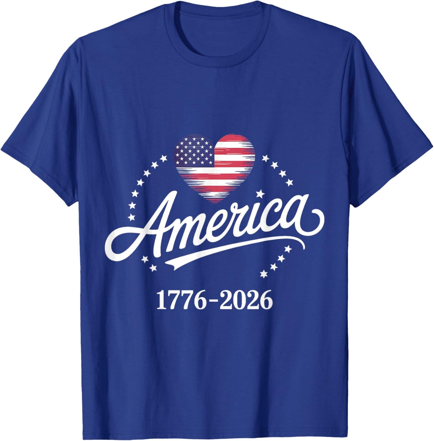 America 1776-2026 Heart Flag Stars Pride 250 Anniversary USA T-Shirt - T-Shirt | Royal