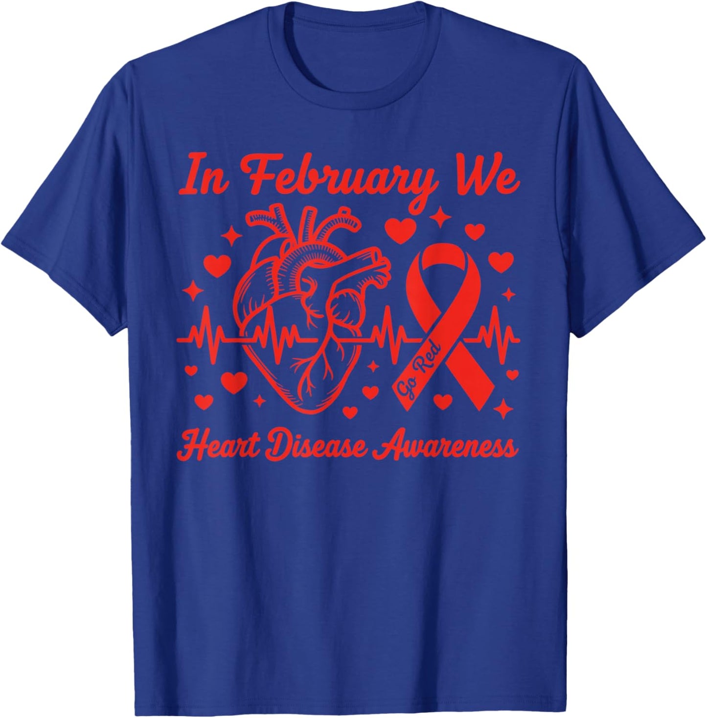 in February We Go Red CHD Heart Disease Awareness Survivor T-Shirt - T-Shirt | Royal