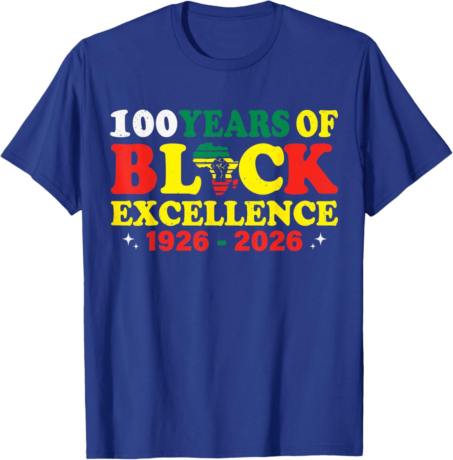 100 Years of Black Excellence Black History Month 1926 2026 T-Shirt - T-Shirt | Royal