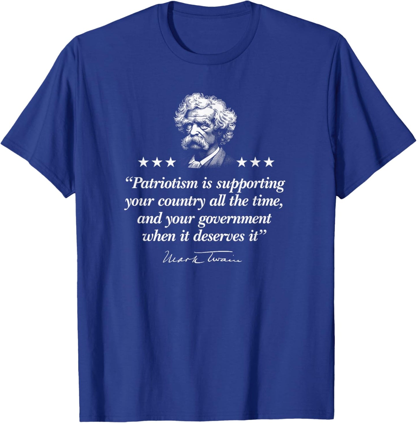Mark Twain Patriotism Quote T-Shirt - T-Shirt | Royal