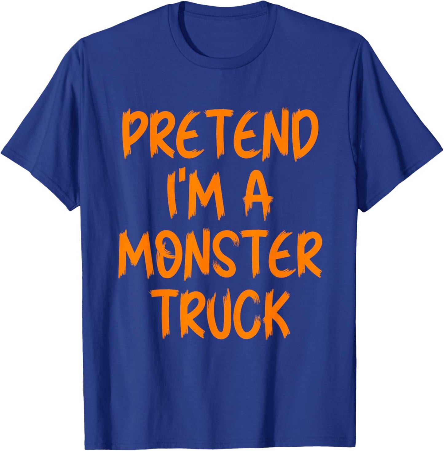Halloween Pretend I'm A Monster Truck Costume Lazy Adult Kid T-Shirt - T-Shirt | Royal
