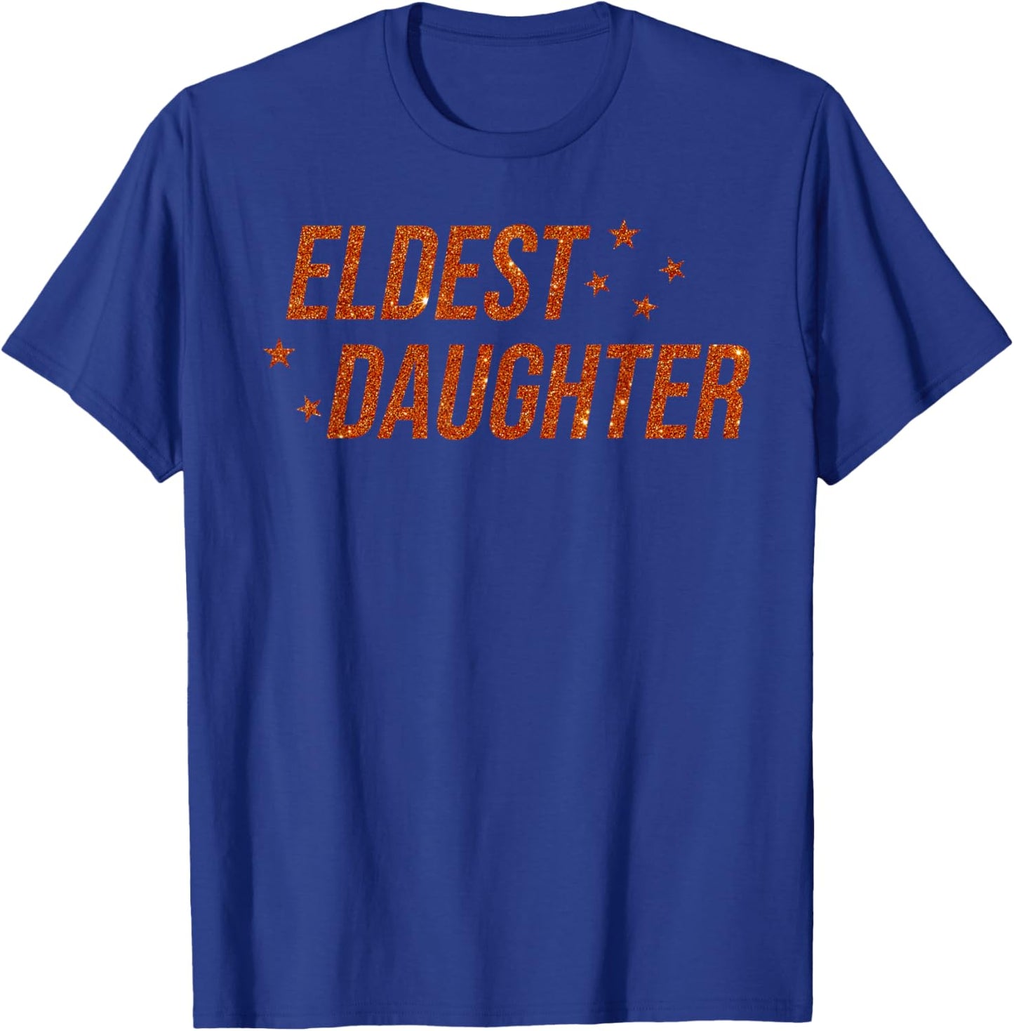 Eldest Daughter Trendy Life of A Daughter T-Shirt - T-Shirt | Royal