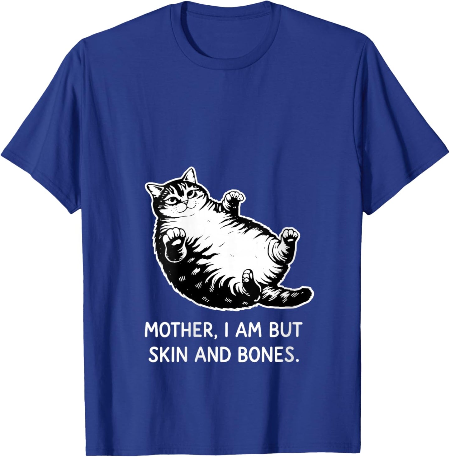 Women's Mother, I Am But Skin and Bones Funny Cat Mom Cat Lover Gift V-Neck T-Shirt - T-Shirt | Royal