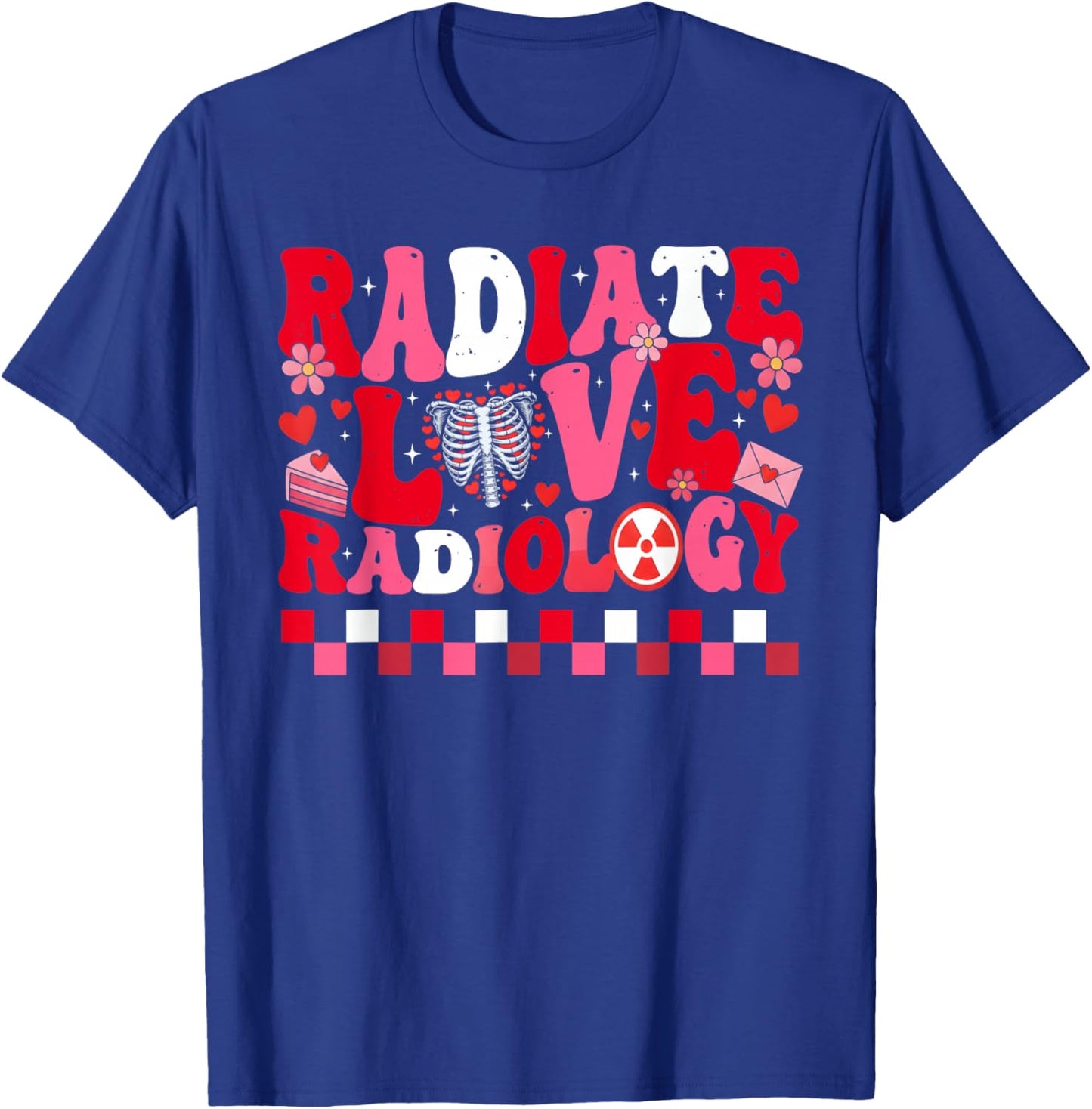 Radiology Radiologist Rad Tech Xray Technologist Valentines T-Shirt - T-Shirt | Royal