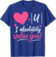 I Absolutely Value You - Valentine's Day Math Teacher T-Shirt - T-Shirt | Royal
