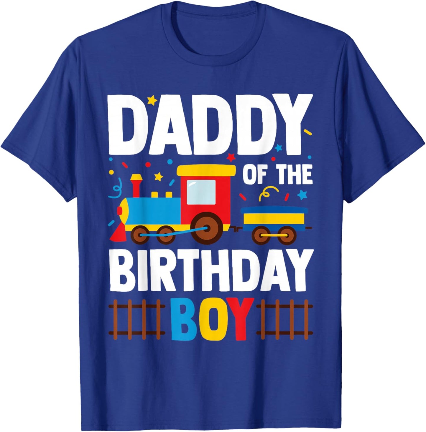 Daddy of The Birthday Boy Funny Matching Train Family Squad T-Shirt - T-Shirt | Royal