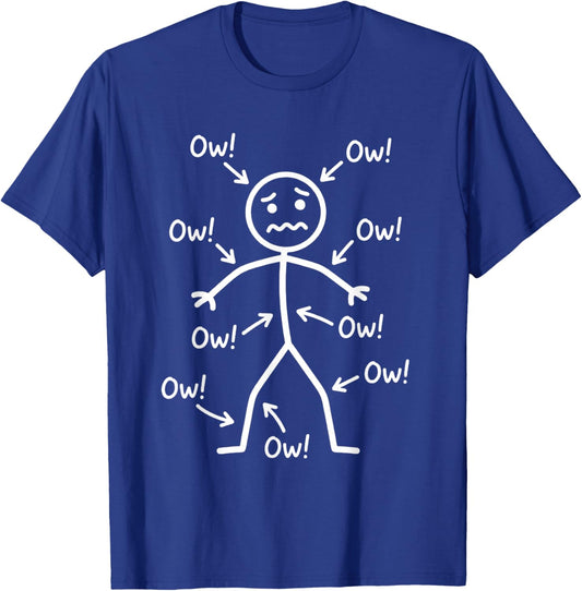 Ow Ow Ow Funny Chronic Pain Awareness Comedy Stick Character T-Shirt - T-Shirt | Royal