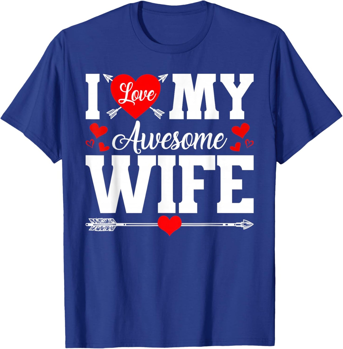 I Love My Awesome Wife Husband Happy Valentines Men T-Shirt - T-Shirt | Royal