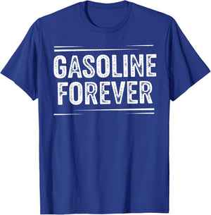 Gasoline Forever Car Fuel Lover Graphic Racing Garage T-Shirt - T-Shirt | Royal