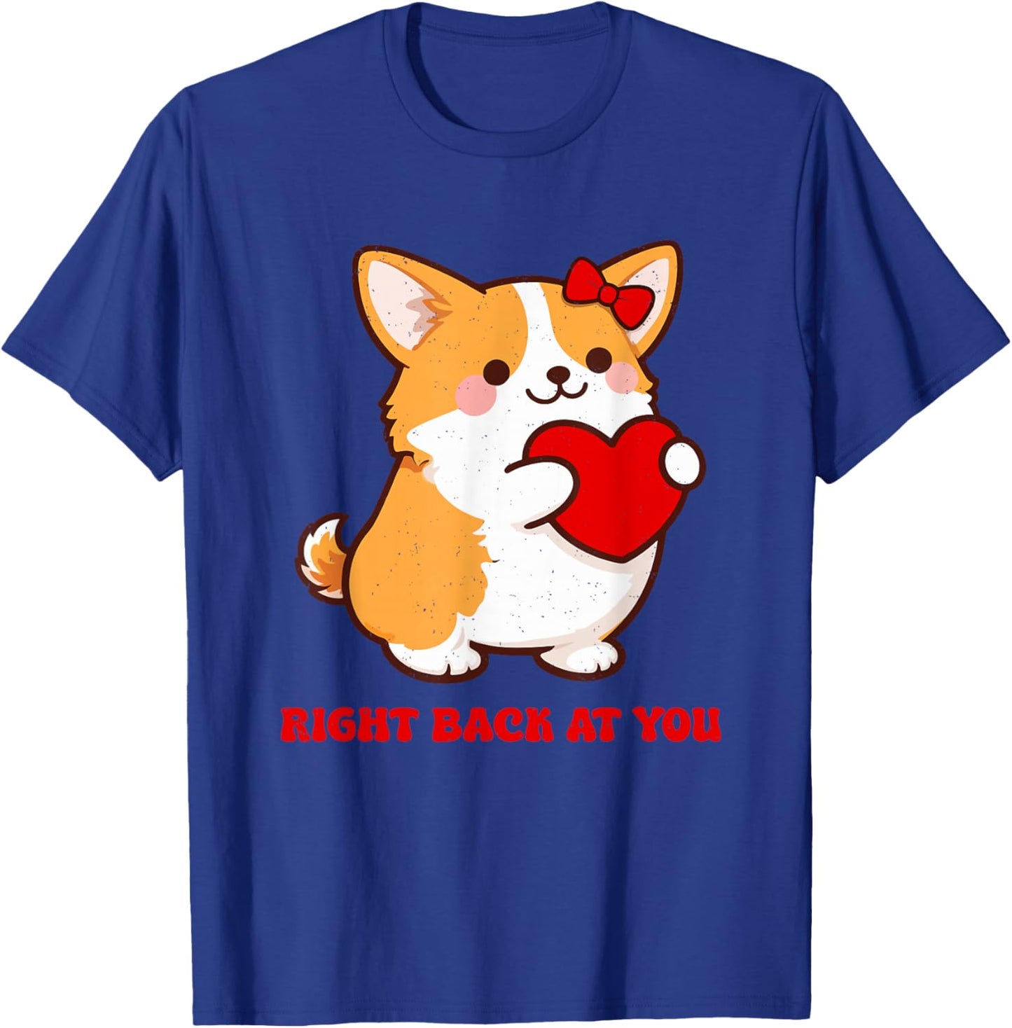 Valentines Day Right Back at You Dog Lover Matching Design T-Shirt - T-Shirt | Royal