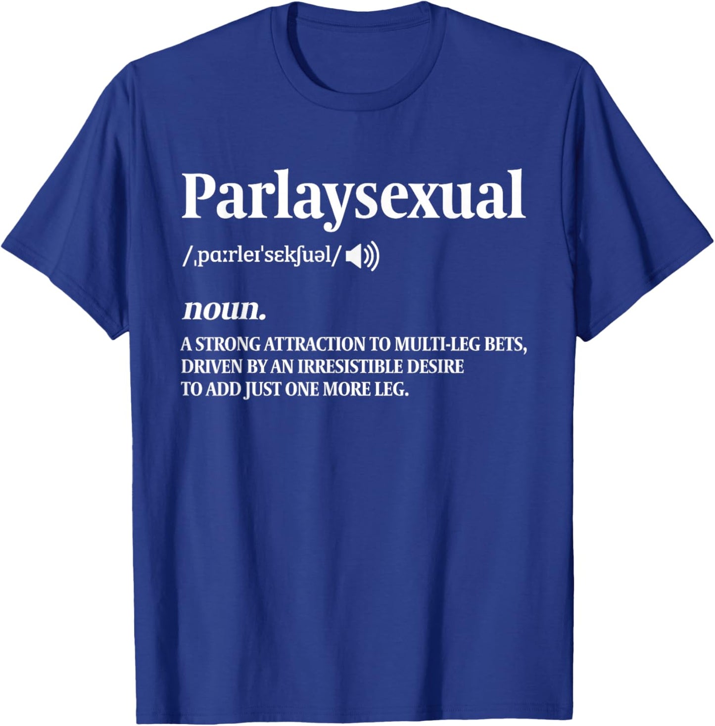 Parlay Sports Bettor Parlaysexual Funny Sports Betting T-Shirt - T-Shirt | Royal